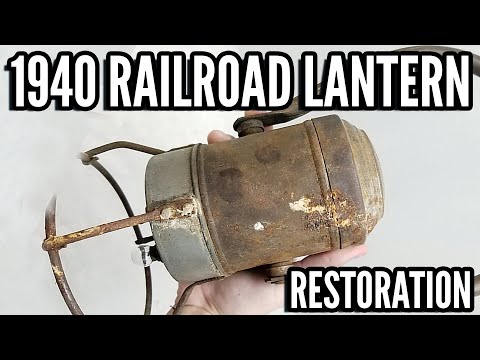 Restoring a Junked 1940's Railroad Lantern