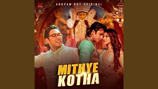 Mithye Kotha (ORIGINAL)