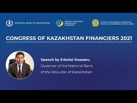Speech by Erbolat Dossaev, Governor, National Bank of Kazakhstan