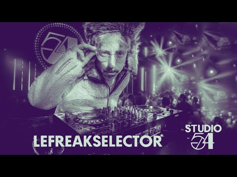 STUDIO 54 mixtape - Le Freak Selector / FUNK HOUSE DISCO