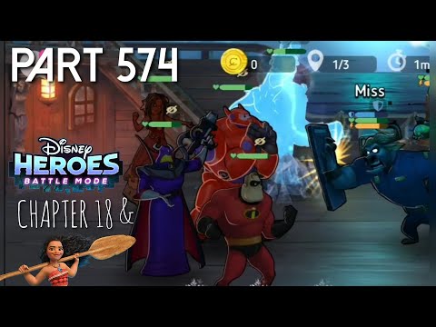 Disney Heroes Battle Mode CHAPTER 18 & MOANAS DISK PART 574 Gameplay Walkthrough - iOS / Android