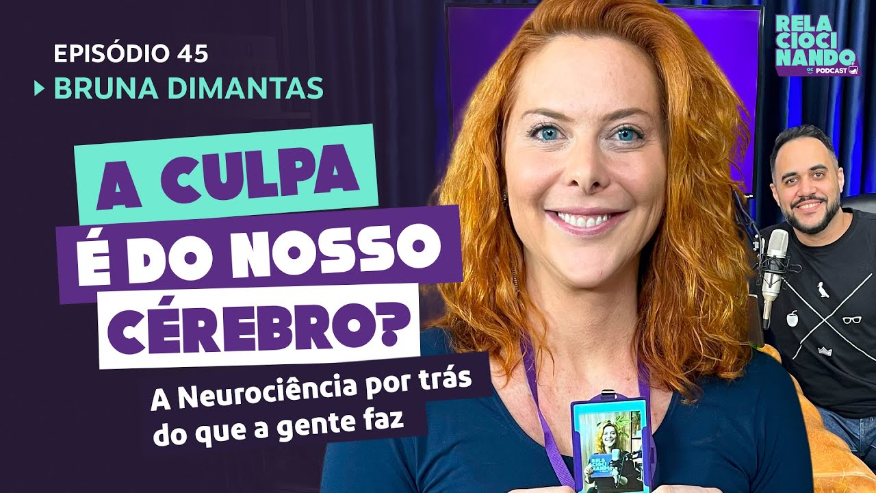 EP #45 - A culpa é do nosso cérebro? A neurociência por trás do que fazemos e o sedentarismo mental
