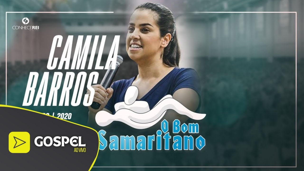 O Bom Samaritano | Pra. Camila Barros