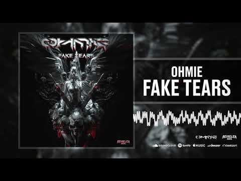Ohmie - Fake Tears