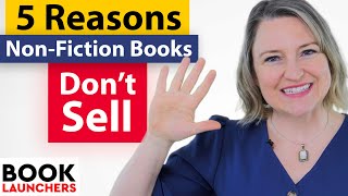 5 Reasons Non Fiction Books Don’t Sell
