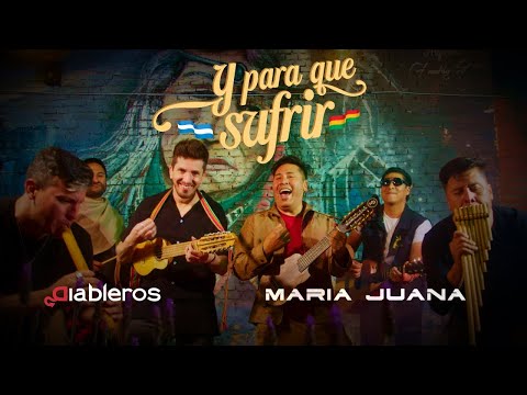 María Juana Ft. Diableros Jujeños - y Para Que Sufrir (Caporal)