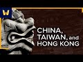 Professor Explains History of China, Taiwan, and Hong Kong, Pre-2010 | Wondrium