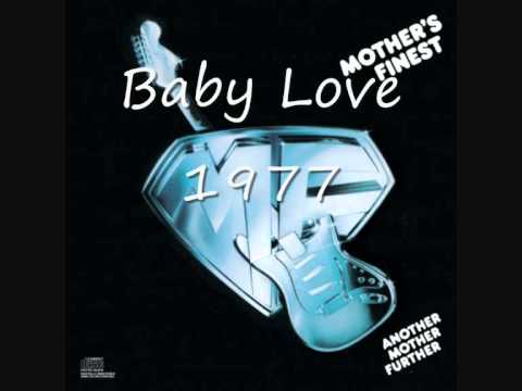 Mother's Finest - Baby Love