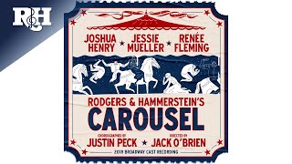 You'll Never Walk Alone  - Carousel 2018 Broadway Cast Recording