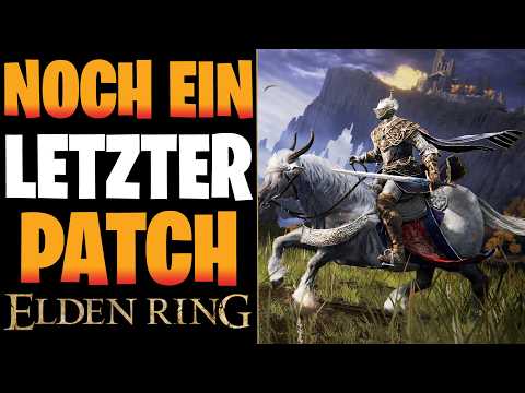 ELDEN RING bekommt noch ein LETZTES UPDATE in 2025 - Tarnished Edition Patch