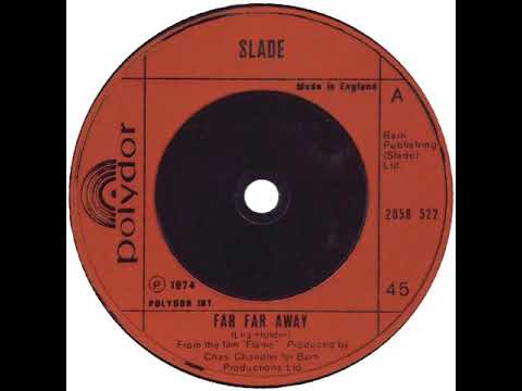 UK New Entry 1974 (226) Slade - Far Far Away