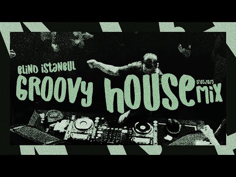 Nafel - Blind Istanbul - 17.05.25 #House #DeepHouse #Mix