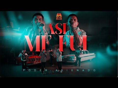 Poder Asignado - Asi Me Fui [En Vivo]
