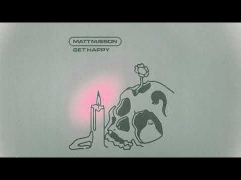 Matt Maeson - Get Happy (Official Audio)