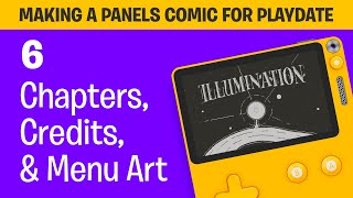 Making a Panels Comic for Playdate #6: Chapters, Credits & Main Menu Art