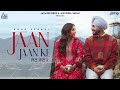 Jaan Jaan Ke: Amar Sehmbi | Seerat Bajwa | Showkidd | Preet Singh | Garry Vander | Jass Records
