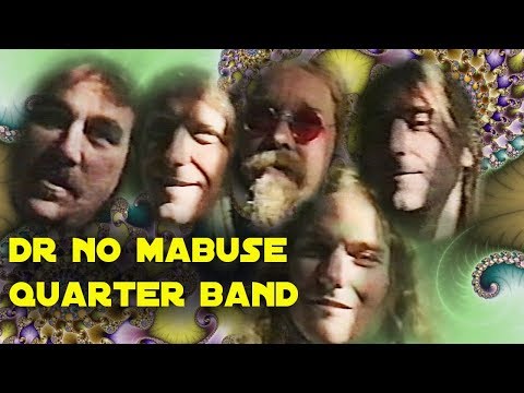 Dr No Mabuse Quarter Band - Light Of My Life