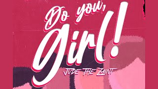 Do You, Girl! Music Video