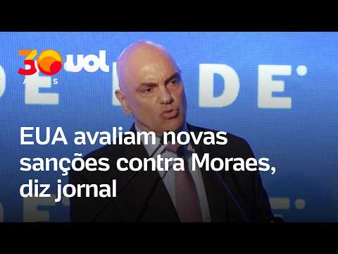 EUA avaliam novas sanções a Alexandre de Moraes em meio a tensões, diz Financial Times