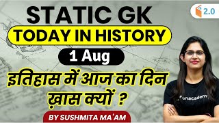5:00 AM - Static GK by Sushmita | Today in History | 1st Aug Special - DAY