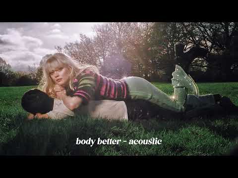 Video thumbnail for Body Better (Acoustic)