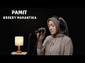 PAMIT BROERY MARANTIKA COVER BY UMIMMA KHUSNA