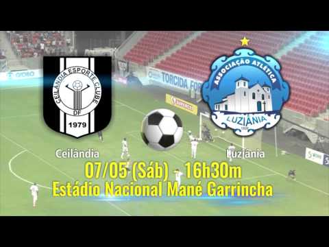 Ceilândia x Luziânia - Chamada para a Final - 07/05/2016