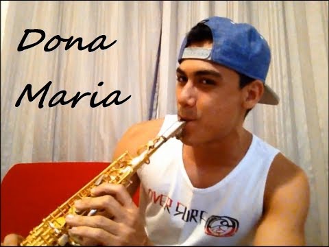 Thiago Brava Ft. Jorge - Dona Maria - Sax Cover