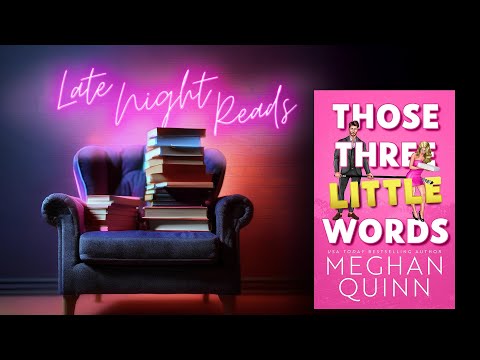 Ep 11 | Those Three Little Words by Meghan Quinn