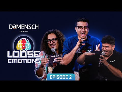 Loose Emotions EP 2 ft @ashishsolanki_1 | @ComicKaustubhAgarwal & Vidit Sharma