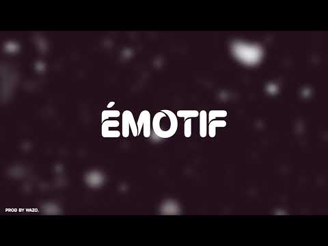 [FREE] "ÉMOTIF" - PLK x Lefa Type Beat (Prod by WAZO.)