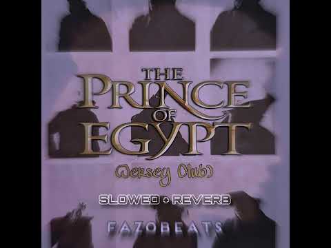 prince of egypt. (Jersey Club) SLOWED + REVERB [@real] のサムネイル