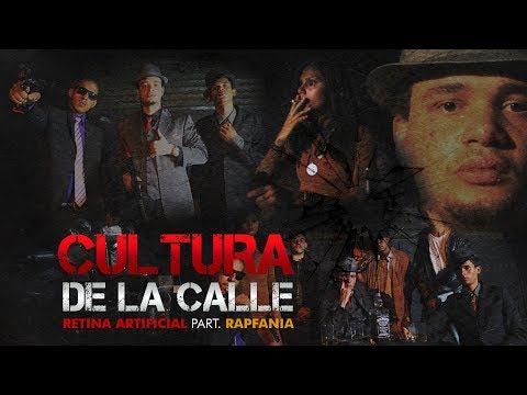 Retina Artificial - Cultura de la Calle ft. RAPfania