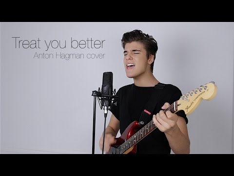 Shawn Mendes - Treat you better, Anton Hagman cover