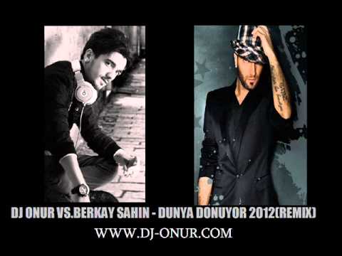 Dj Onur KABA vs.Berkay Sahin - Dünya Dönüyor 2012(REMIX)