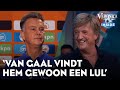 Wim trekt conclusie: 'Van Gaal vindt Valentijn gewoon een lul' | VERONICA INSIDE