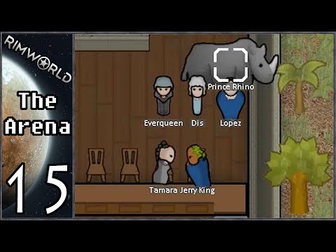 Rimworld: The Arena #15 - Jerry King's Marriage