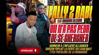 Download lagu FALLY 2 BABI FEAT CHOUCHOU SALVADOR 'ON A PAS PEUR DE SE CHERCHER' HONNEUR À L’INFLUENT ALI DANGER mp3
