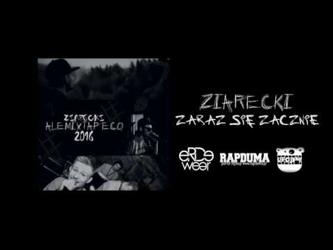 02. Ziarecki - Zaraz się zacznie #ALEMIXTAPECO