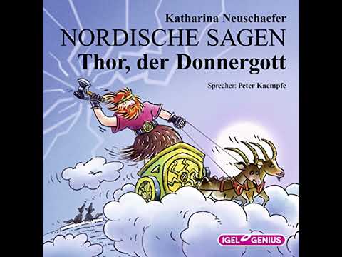 Nordische Sagen. Thor, der Donnergott Hörbuch von Katharina Neuschaefer