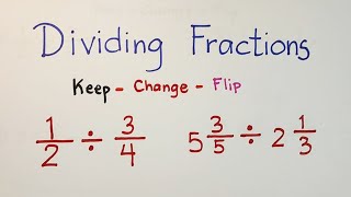 How to Divide Fractions, Whole Numbers and Mixed Numbers? Keep - Change - Flip Method