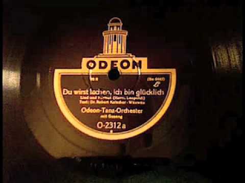 Odeon-Tanz-Orchester -- Du wirst lachen, ich bin glücklich! (Charleston Fox)