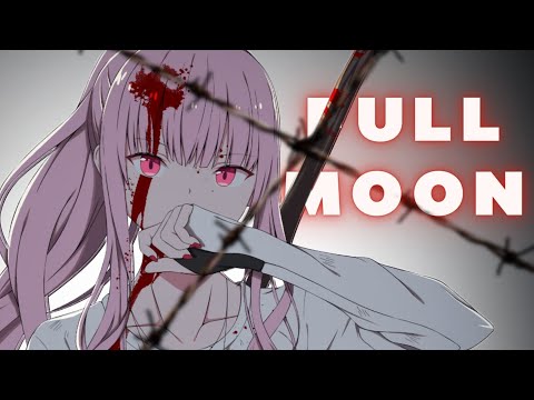 Nightcore - Full Moon (Lyrics)