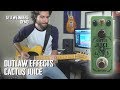 Outlaw Effects - Cactus Juice Overdrive Demo by Stu Weinberg