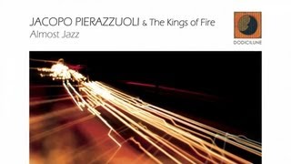Jacopo Pierazzuoli, Kings of Fire - Almost Jazz