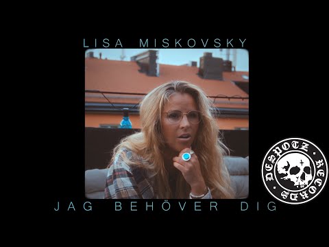 Lisa Miskovsky - Jag Behöver Dig (Official Music Video)