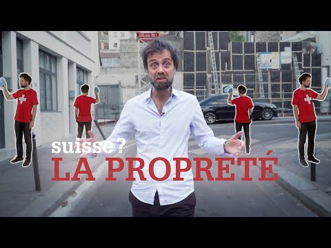 "Suisse?" – La Suisse est-elle plus propre que la France?