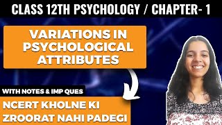 Variations in Psychological Attributes Class 12 Psychology NCERT Explanation and Important Questions