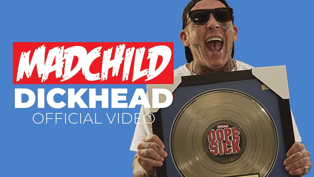 Madchild — Dickhead