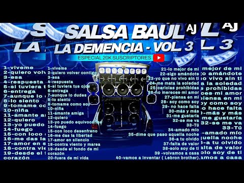 Salsa Baúl "La Demencia" Vol.3 Dj Joanger Dj Javielito (Especial 20k Suscriptores)